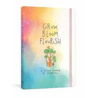 Grow  Bloom  Flourish