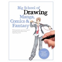 Big School of Drawing Manga, Comics & Fantasy:  Volume 3