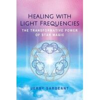 Healing with Light Frequencies: The Transformative Power of Star Magic
