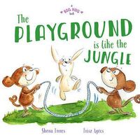 Big Hug Book: The Playground is Like a Jungle