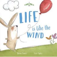 Big Hug Book: Life is Like the Wind