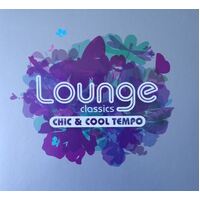 CD: Lounge Classics - Chic & Cool Tempo