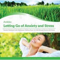 CD: Letting Go of Anxiety and Stress