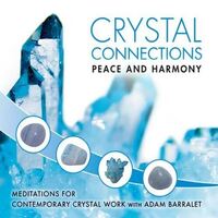 CD: Crystal Connections Vol 5: Peace & Harmony