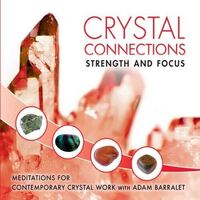 CD: Crystal Connections Vol 1: Strength and Focus