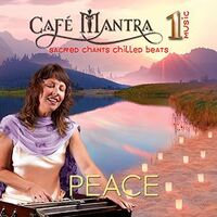 CD: Cafe Mantra Music 1: Peace