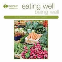 CD: Eating Well, Being Well