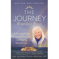 Journey, The: An Extraordinary Guide for Healing Your Life and SettingYourself Free