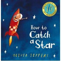 How To Catch A Star (10th Anniversary Edition)