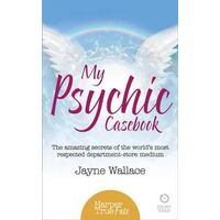 My Psychic Casebook: The Amazing Secrets of the World's Only Department-Store Medium
