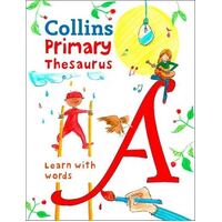 Collins Primary Dictionaries - Collins Primary Thesaurus: Illustrated Learning Support for Age 7+