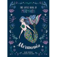 Mer-Mania: The Little Book of Mermaids