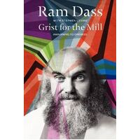 Grist for the Mill: Awakening to Oneness