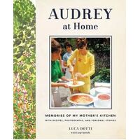 Audrey at Home: Memories of My Mother's Kitchen