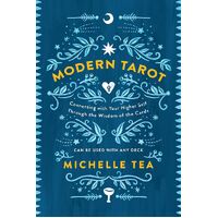 Modern Tarot: Connecting with Your Higher Self through the Wisdom of theCards