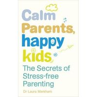 Calm Parents  Happy Kids