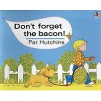 Don't Forget The Bacon