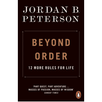 Beyond Order: 12 More Rules for Life