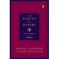 Purity Of Desire, The: 100 Poems of Rumi