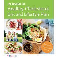 Baker IDI Healthy Cholesterol Diet and Lifestyle Plan
