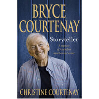 Bryce Courtenay: Storyteller