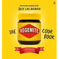 Vegemite Cookbook, The: Favourite recipes that taste like Australia