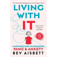 Living it Up: The Advanced Survivor's Guide to Anxiety-Free Living