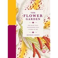 Flower Garden, The: The Book that Transforms into a Work of Art