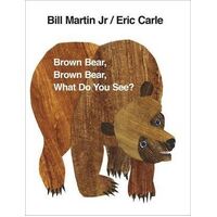 Brown Bear  Brown Bear  What Do You See?