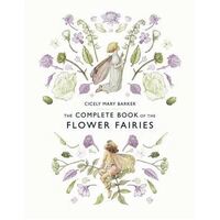 Complete Book of the Flower Fairies, The