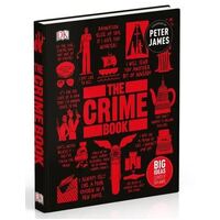 Crime Book, The: Big Ideas Simply Explained