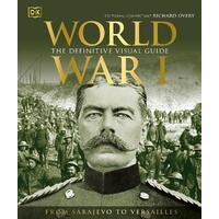 World War I : The Definitive Visual Guide