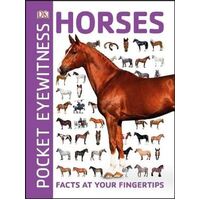 Pocket Eyewitness Horses: Facts at Your Fingertips