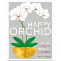 Happy Orchid: Help it Flower, Watch it Flourish