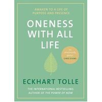 Oneness With All Life: Find your inner peace with the international bestselling author of A New Earth & The Power of Now