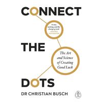 Connect the Dots: The Art and Science of Creating Good Luck