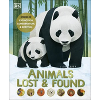 Animals Lost and Found: Stories of Extinction, Conservation and Survival