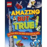 LEGO Amazing But True - Fun Facts About the LEGO World and Our Own!