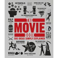 Movie Book, The: Big Ideas Simply Explained