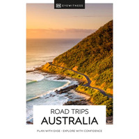 DK Eyewitness Road Trips Australia