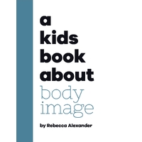 Kids Book About Body Image, A