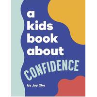 Kids Book About Confidence, A