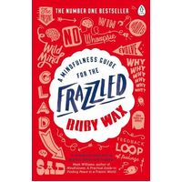 Mindfulness Guide for the Frazzled, A