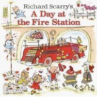 Richard Scarry's A Day at the Fire Station