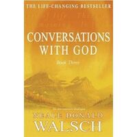 Conversations with God - Book 3: An uncommon dialogue