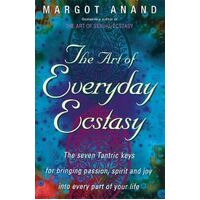 Art Of Everyday Ecstasy