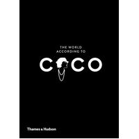 World According to Coco, The: The Wit and Wisdom of Coco Chanel