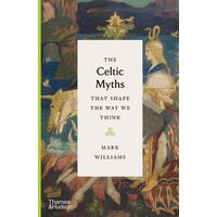 Celtic Myths That Shape the Way We Think