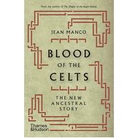Blood of the Celts: The New Ancestral Story