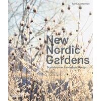 New Nordic Gardens: Scandinavian Landscape Design
